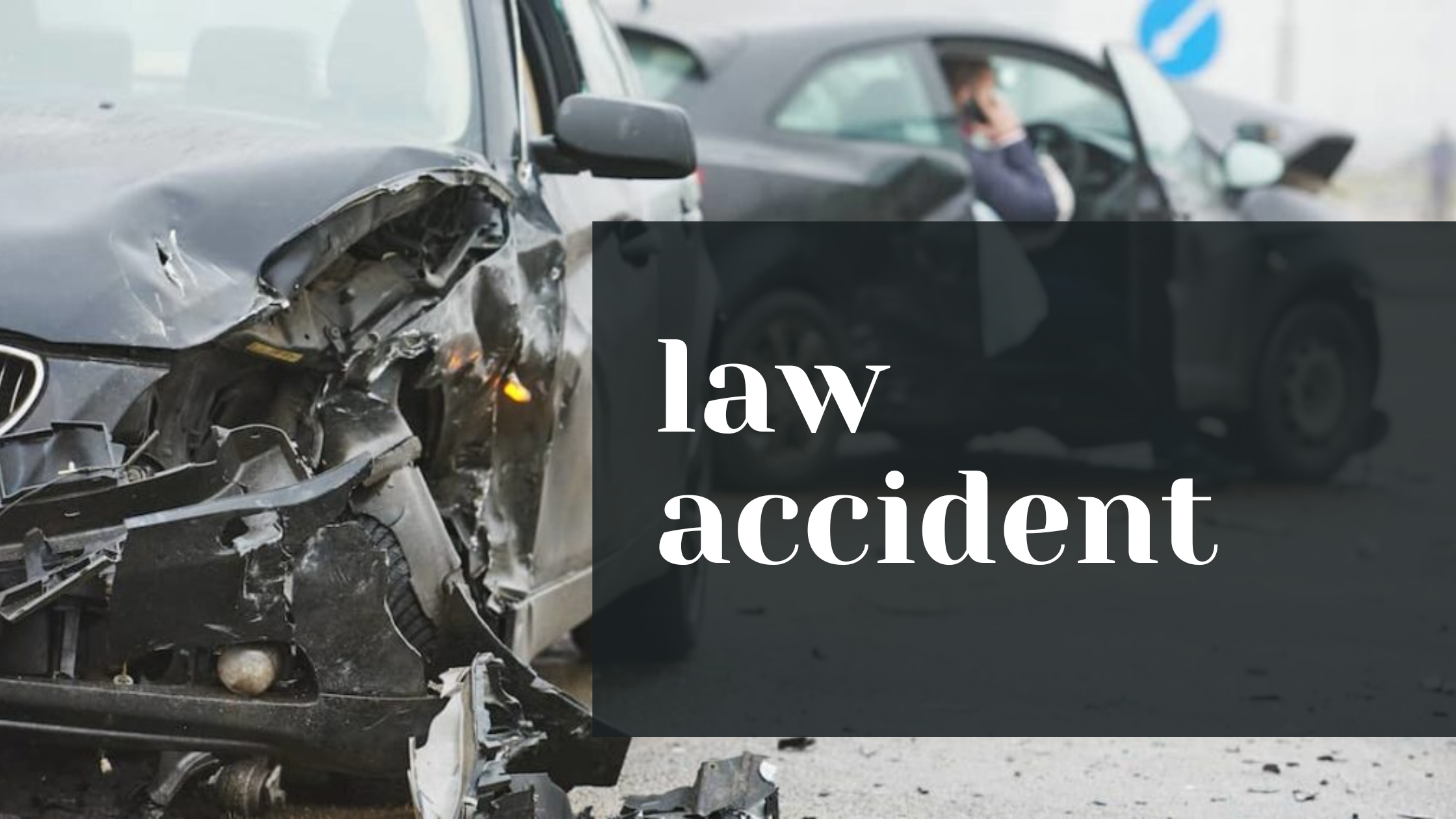 What is the law of accident
